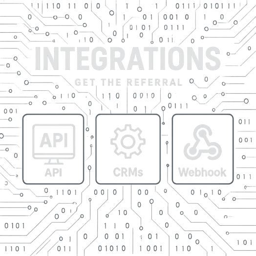 The website integrations page for Get The Referral Highight API CRMs and Webhook integrations It should have a technical vibe but have a transparent background-2