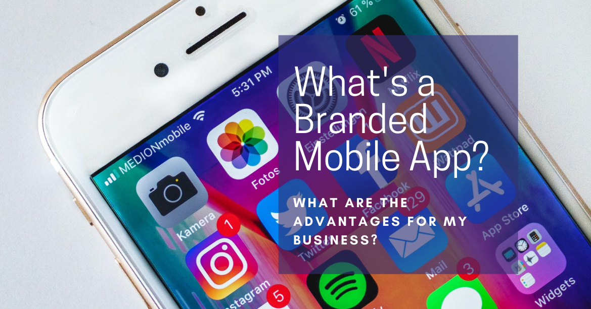 BLOG-What is a Branded Mobile App (1)