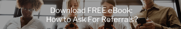 How to Ask for Referrals? - Referral Marketing