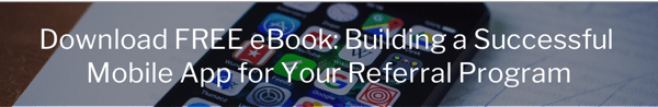 download ebook on building a mobile app for your referral program