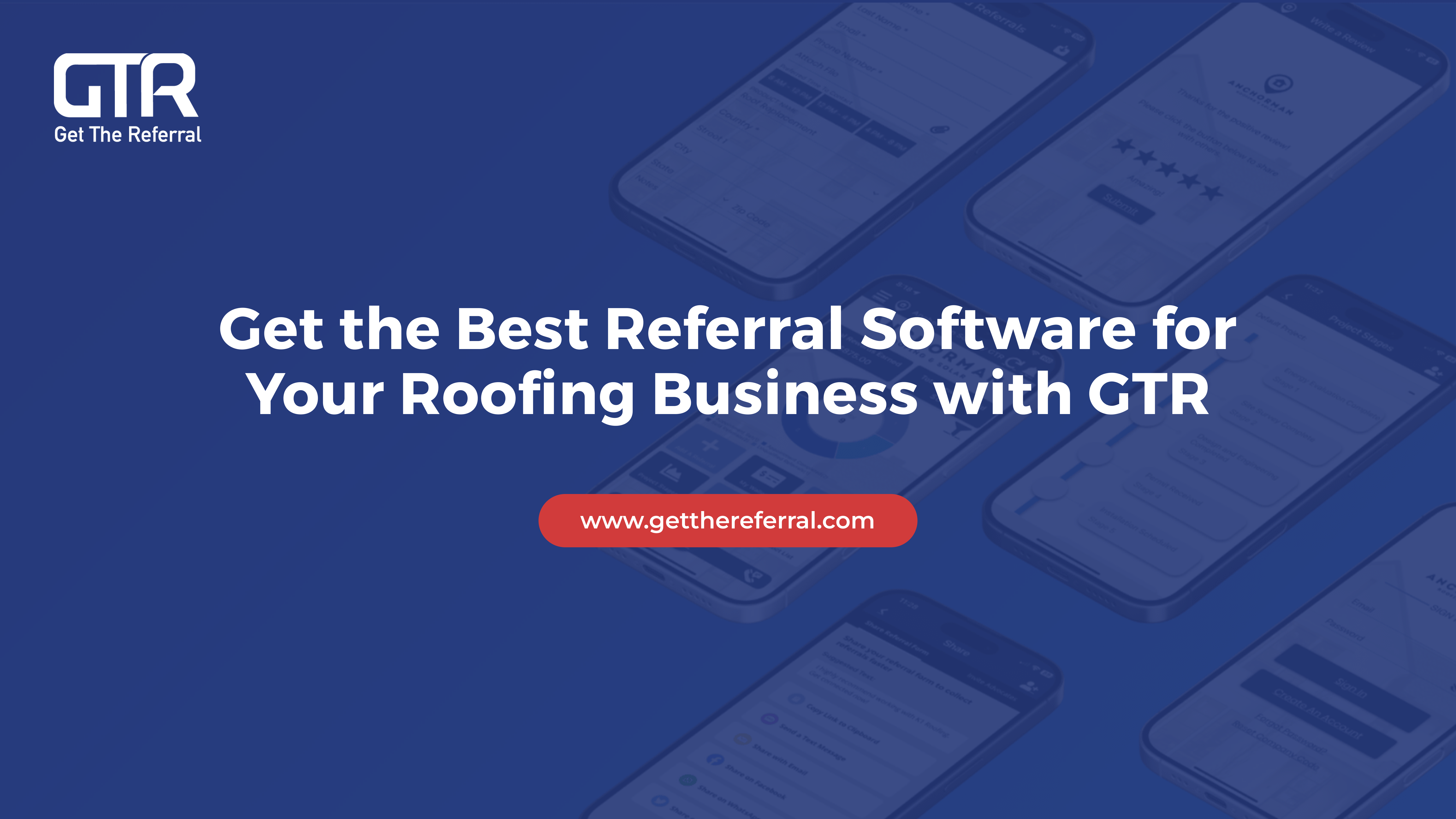 Get the Best Referral Software for Your Roofing Business with GTR