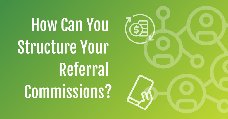Referral Commissions