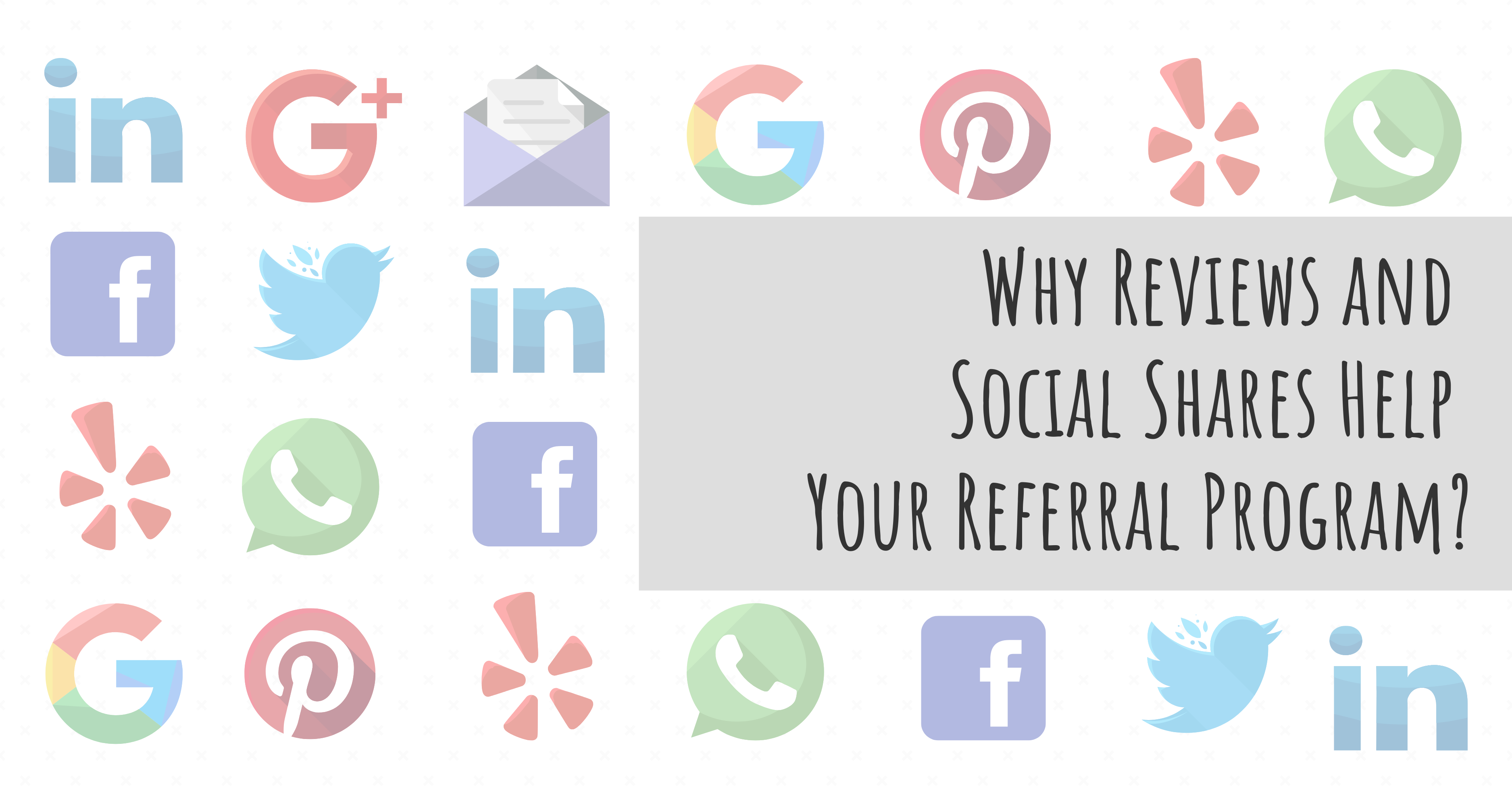 Reviews and Social Shares Help Your Referral Program_Lg