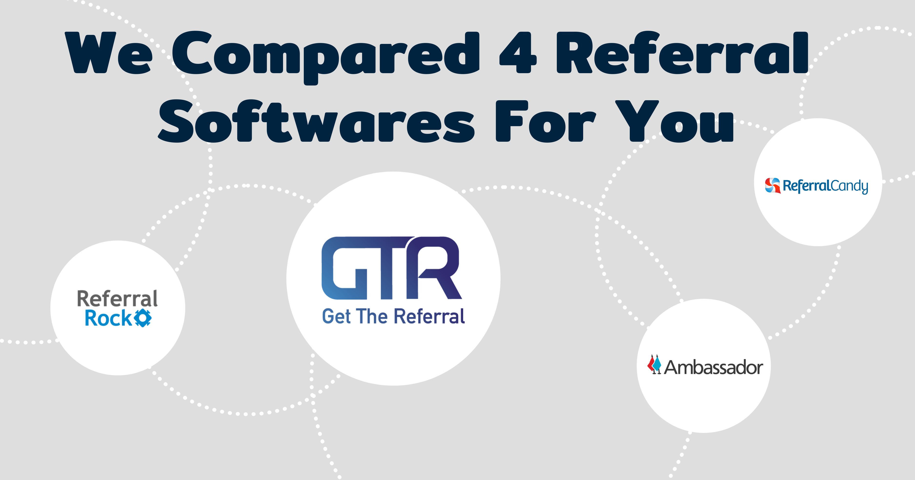 We compared 4 referral softwares for you_L