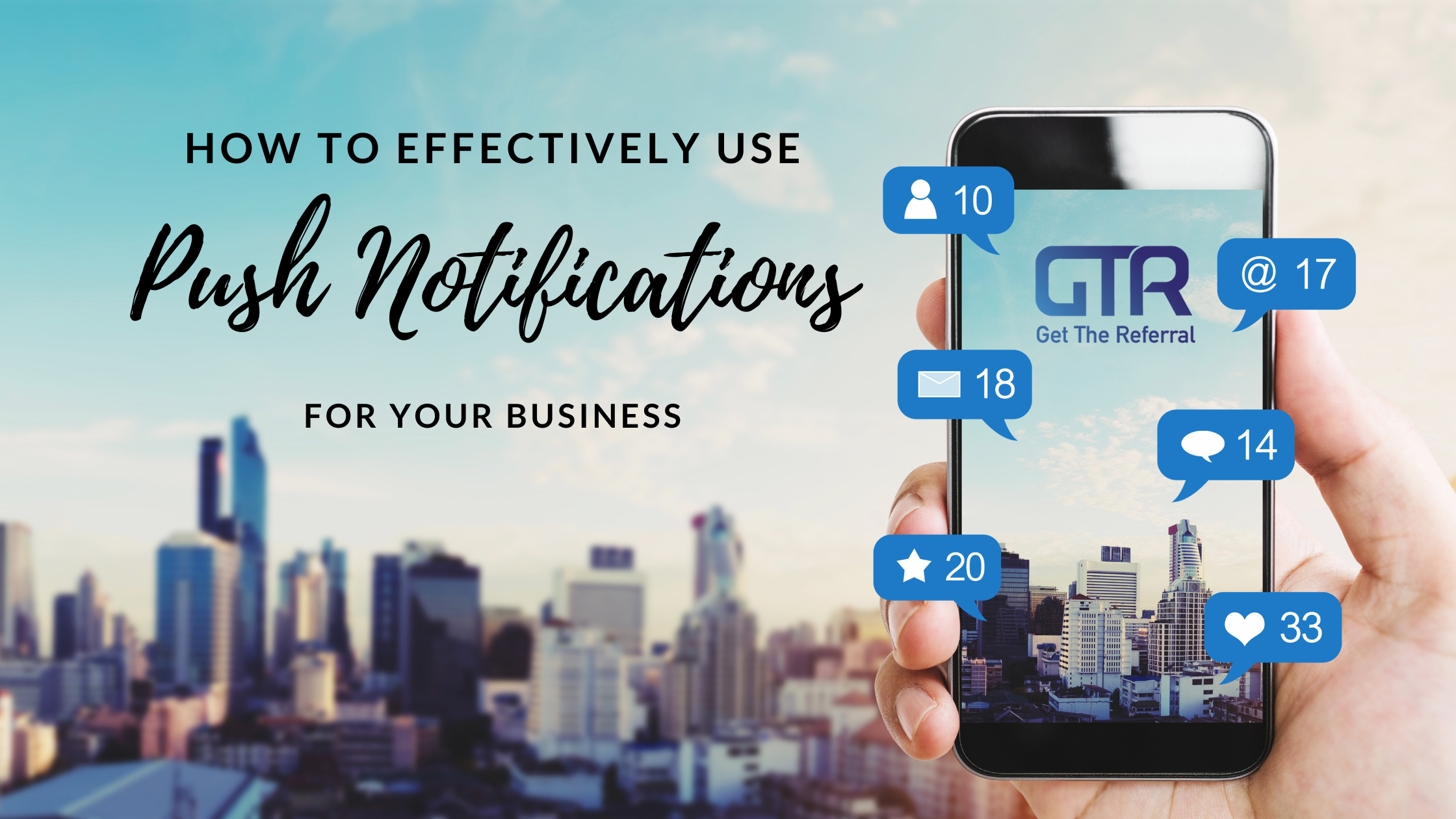 How to Effectively Use Mobile Push Notifications for Your Business