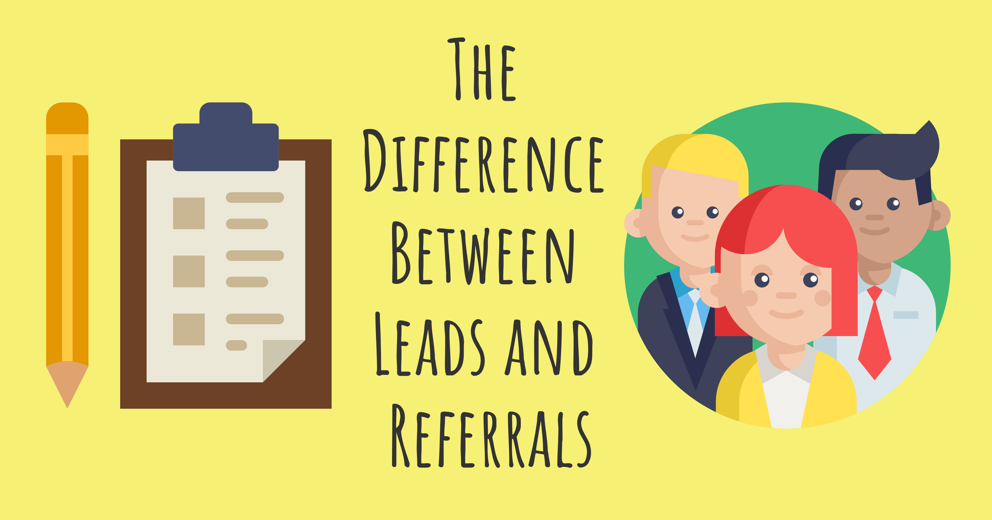 The Difference Between Leads and Referrals