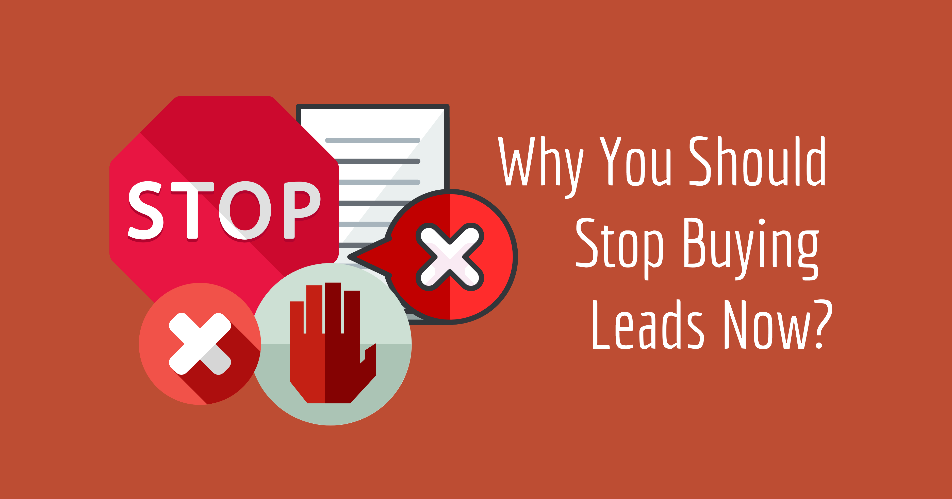 Why You Should Stop Buying Leads Now?